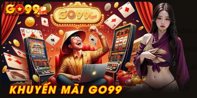 Khuyến mãi Go99 đa dạng các ưu đãi, luôn làm người chơi bất ngờ.